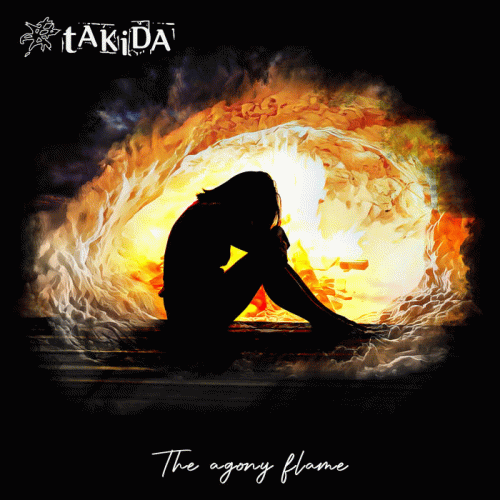 Takida : The Agony Flame Takida : The Agony Flame